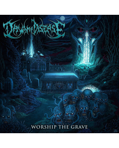 Dawn Of Disease album cover Worship The Grave